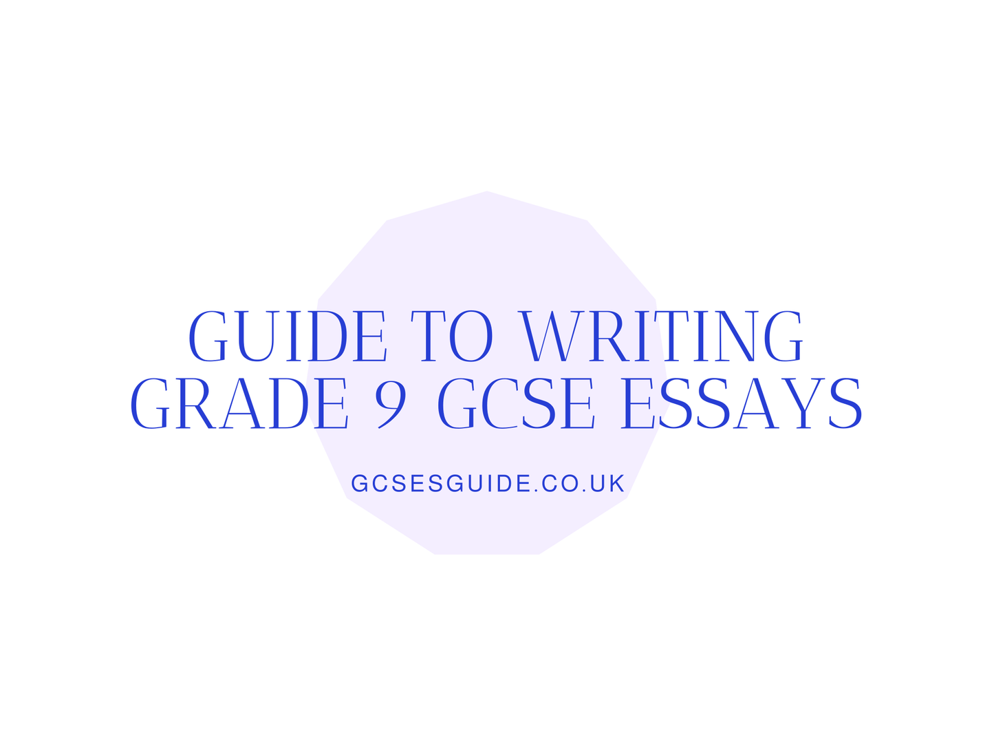 Guide to writing Grade 9 GCSE literature essays